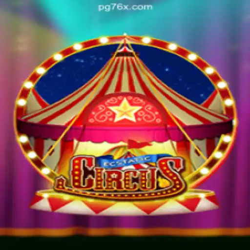 Experience the Thrills of EcstaticCircus on 76X.COM Platform - Official Slots Brasil #1