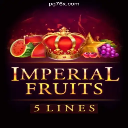 Experience the Thrill of ImperialFruits5 on 76X.COM Platform-Oficial Slots Brasil #1