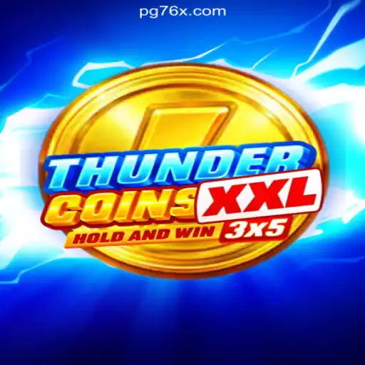 ThunderCoinsXxl: Unveiling the Thrilling Game on 76X.COM Platform